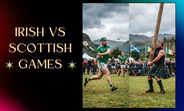 Irish vs Scottish Games