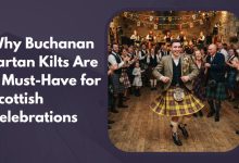 Why Buchanan Tartan Kilts Are a Must-Have for Scottish Celebrations