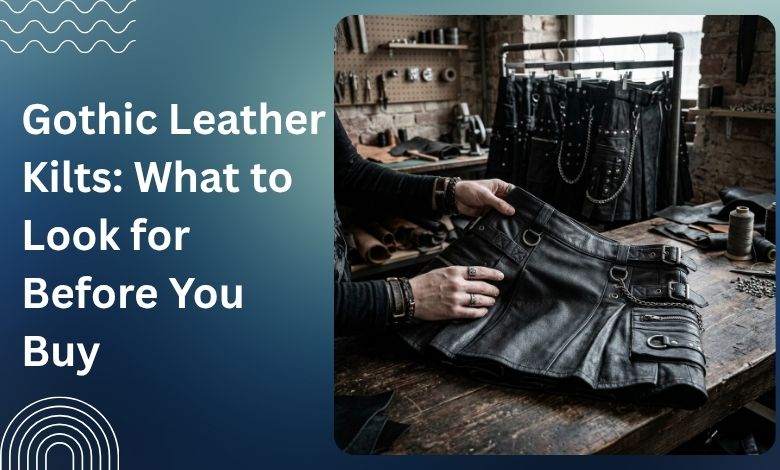 Gothic Leather Kilts_ What to Look for Before You Buy