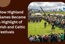 How Highland Games Became a Highlight of Irish and Celtic Festivals